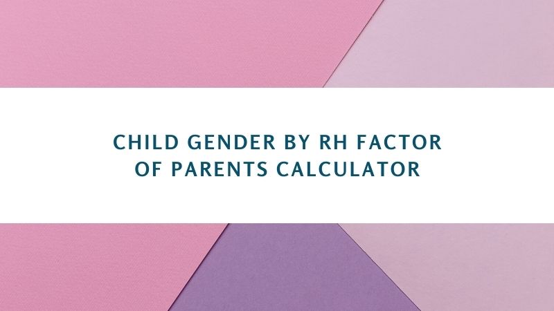 Child Gender by Rh Factor