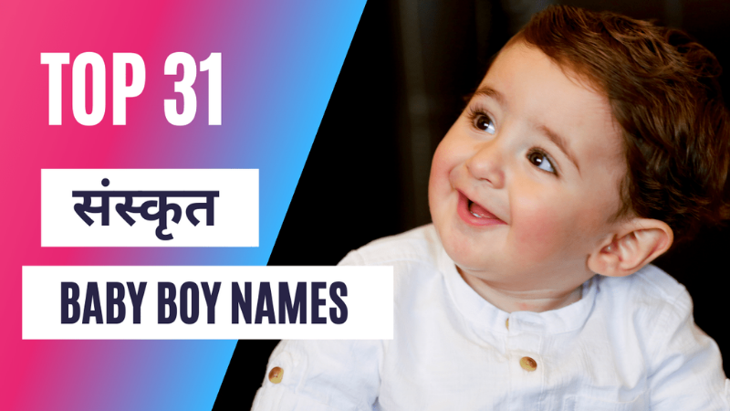 31 Unique and Most Meaningful Sanskrit Baby Boy Names 2023